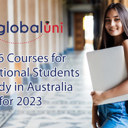 Top 6 Courses for International Students to study in Australia for 2023