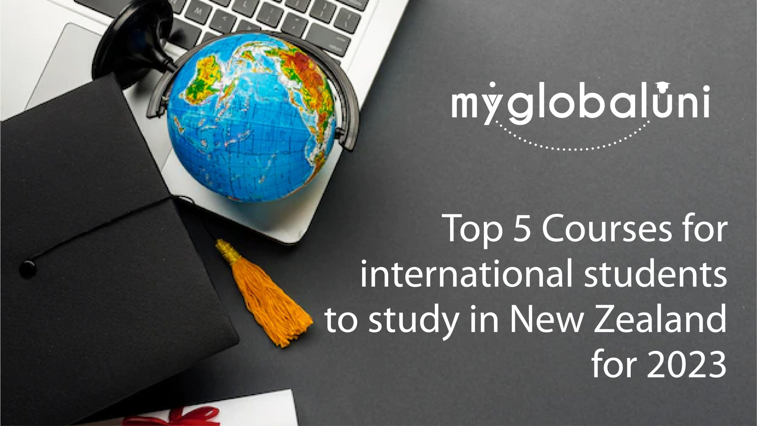 Top 5 Courses for international students to study in New Zealand for 2023