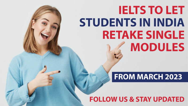 Students who did not get their intended score on the first try will have the option to retake the IELTS for one component starting in March 2023