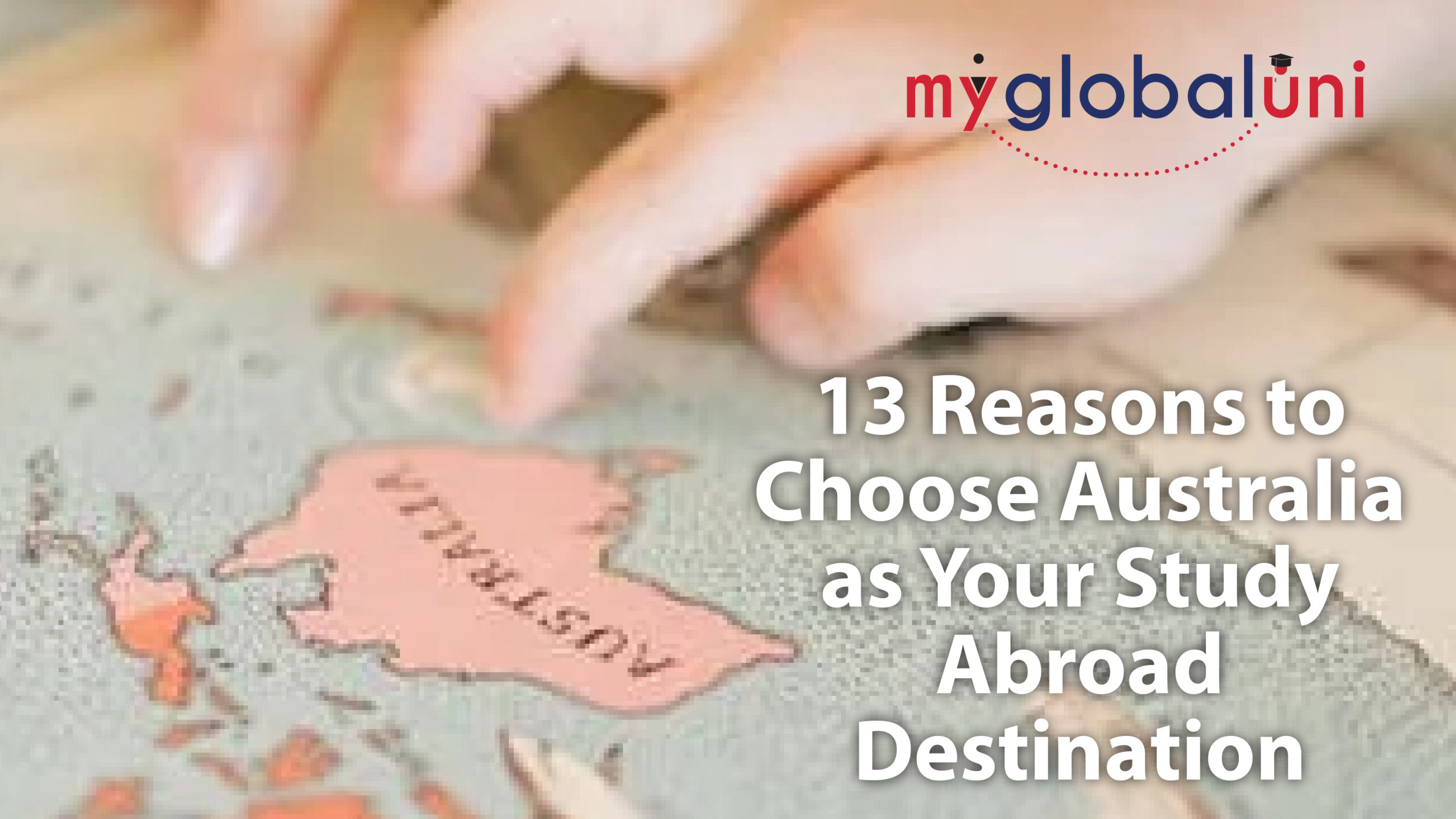 The 13 Reasons to Choose Australia as Your Study Abroad Destination from myglobaluni