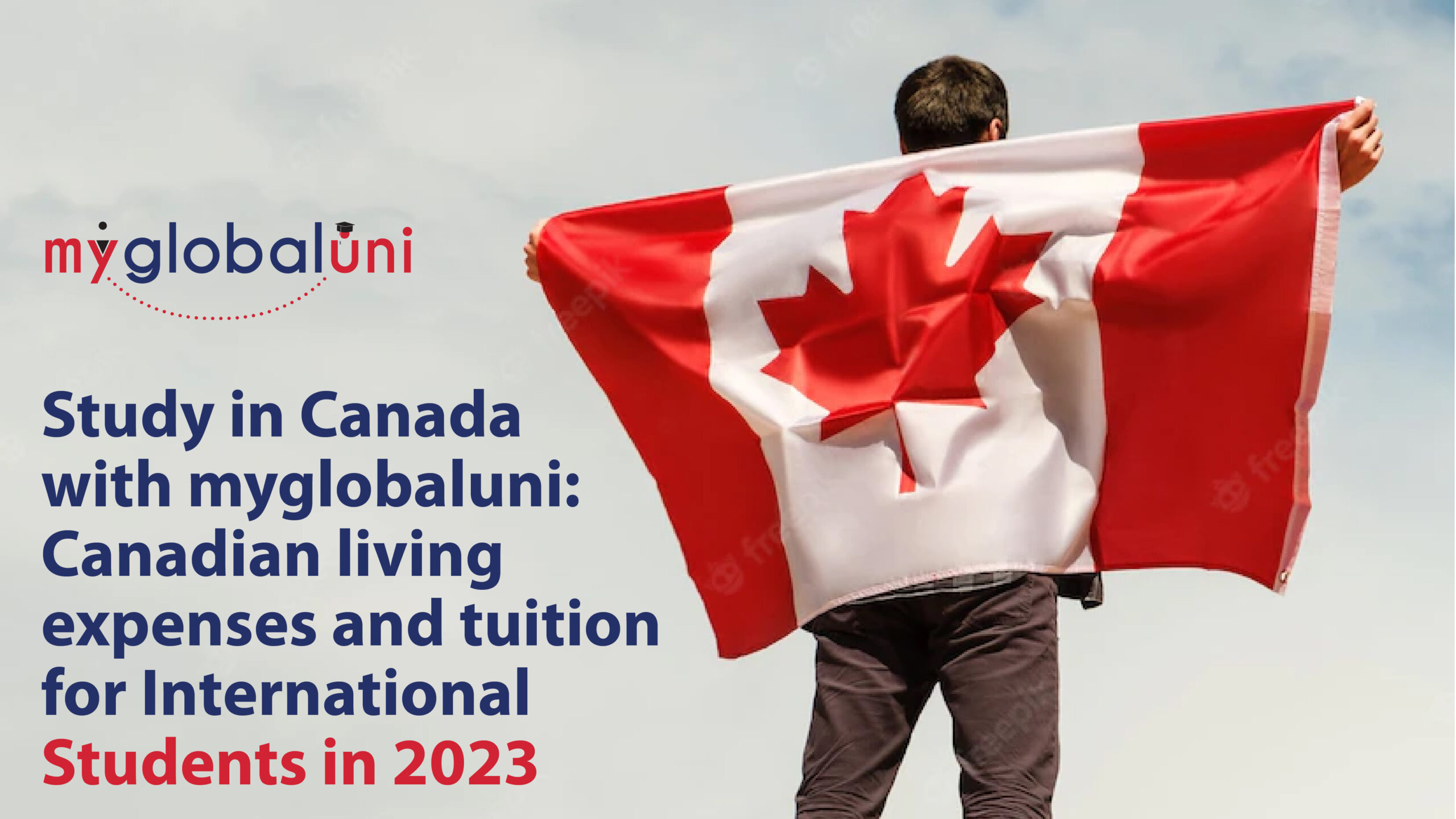 Study in Canada with myglobaluni: Canadian living expenses and tuition for International Students in 2023