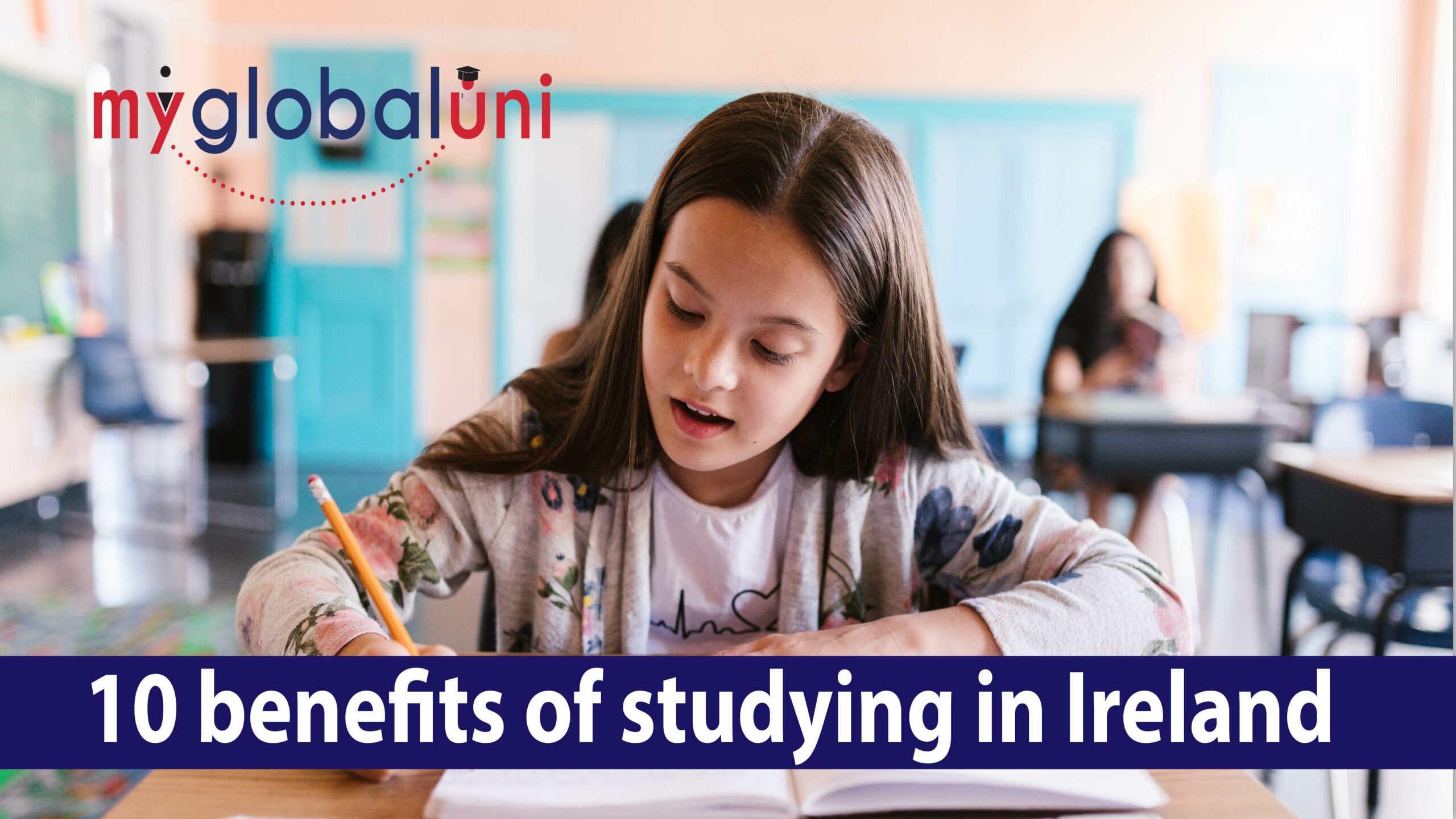 10 Benefits of Studying in Ireland