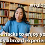 Life hacks to enjoy your study abroad experiences