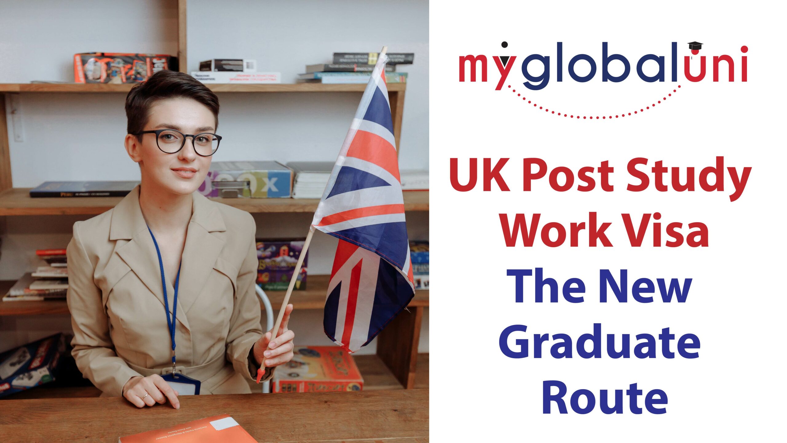 UK Post Study Work Visa: The New ‘Graduate’ Route