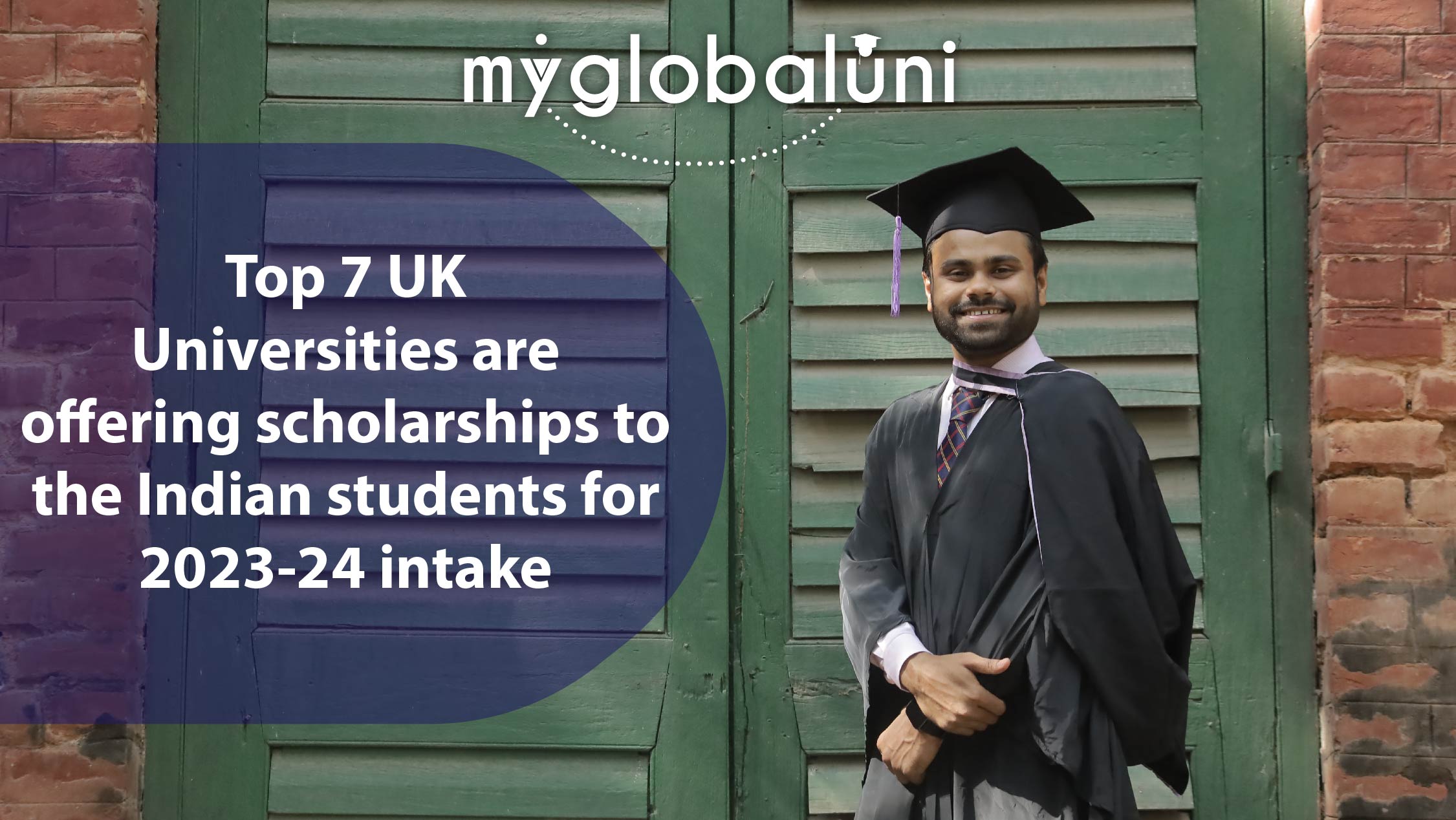 Top 7 UK Universities are offering scholarships to the Indian students for 2023-24 intake