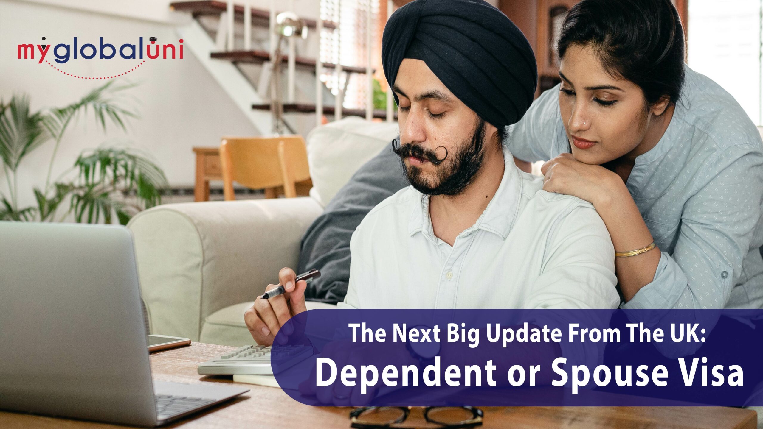 The Next Big Update from the UK: Dependent or Spouse Visa