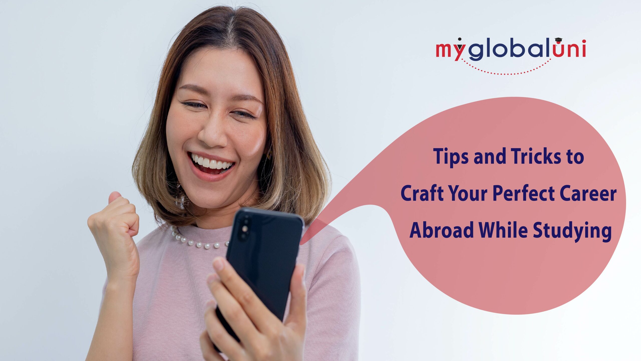 Tips and Tricks to Craft Your Perfect Career Abroad While Studying