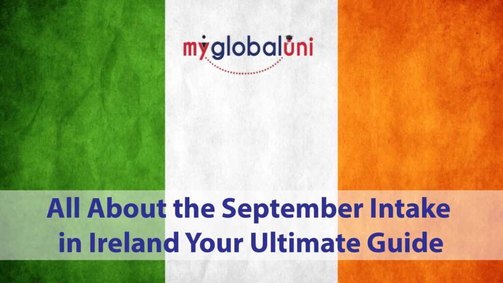 All About the September Intake in Ireland Your Ultimate Guide
